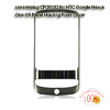 HTC Google Nexus One G5 Bezel Housing Front Cover